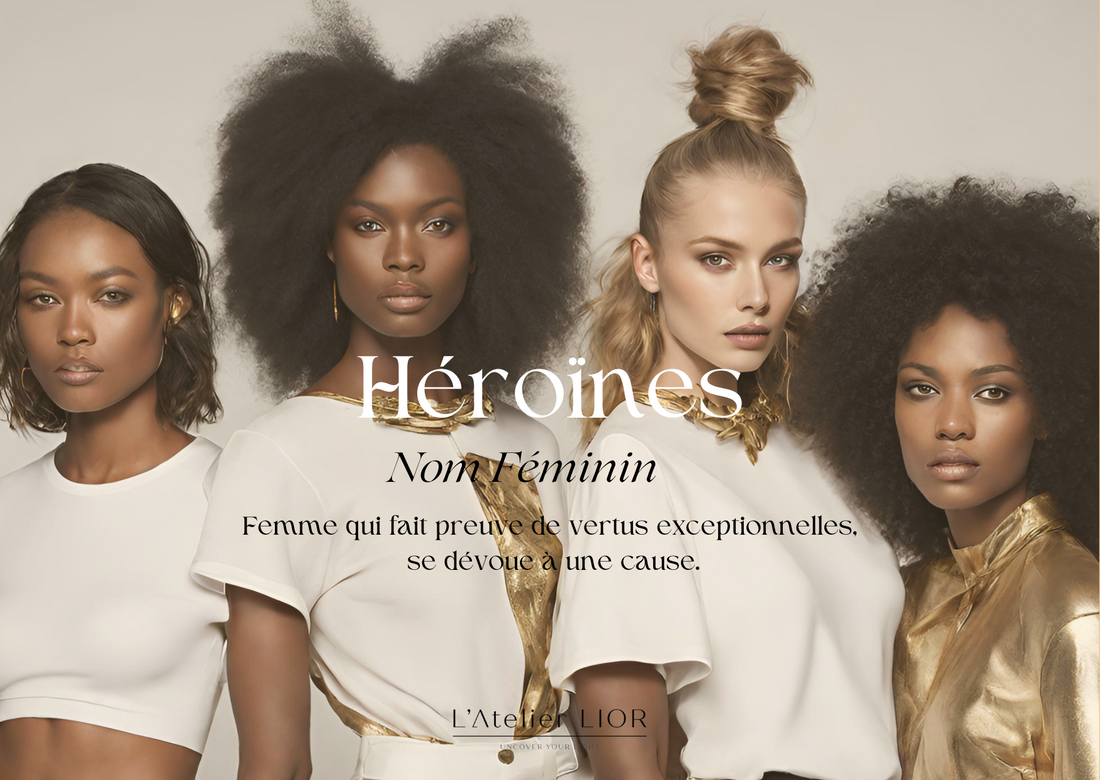 DES HÉROINES :  DES FEMMES REMARQUABLES !